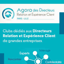 Agora des Directeurs Expérience et Relation Client