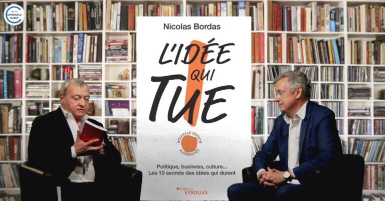 L’idée qui tue ! Les 10 secrets des idées qui durent - Nicolas Bordas - Hababook